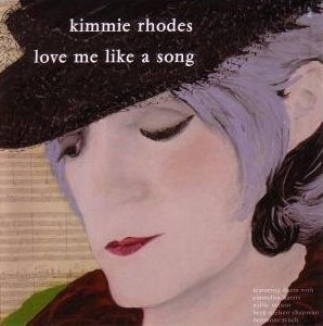 Kimmie Rhodes Love Me Like A Song Photo